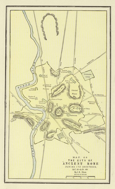 Antique map of the City of Ancient Rome during its greatness, B.C. 30 — A.D. 400, by I. S. Clare, showing the Tiber, seven hills, Colosseum, Circus Maximus, and consular roads